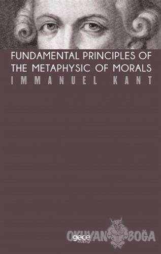 Fundamental Principles of The Metaphysic of Morals (Kahverengi Kapak) 