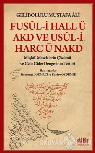 Fusul-i Hall ü Akd ve Usul-i Harc ü Nakd - Gelibolulu Mustafa Ali - Ak