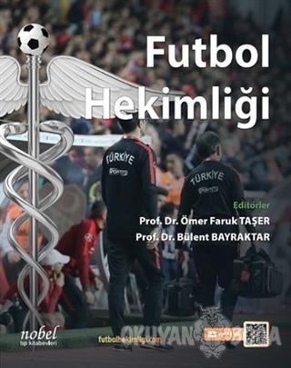 Futbol Hekimliği - Bülent Bayraktar - Nobel Tıp Kitabevi
