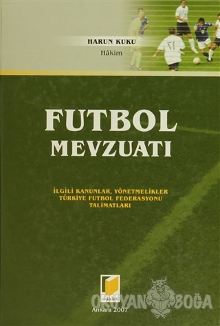 Futbol Mevzuatı (Ciltli) - Harun Kuku - Adalet Yayınevi