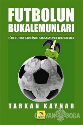 Futbolun Bukalemunları