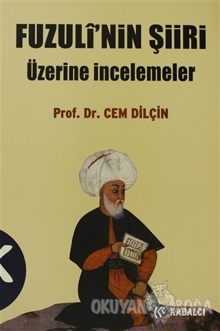 Fuzuli'nin Şiiri Üzerine İncelemeler
