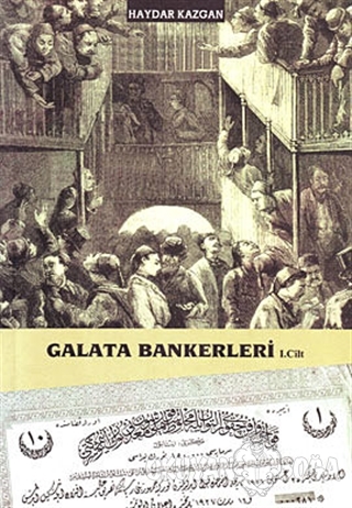 Galata Bankerleri Cilt: 1