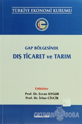 Gap Bölgesinde Dış Ticaret ve Tarım - Ercan Uygur - Türkiye Ekonomi Ku