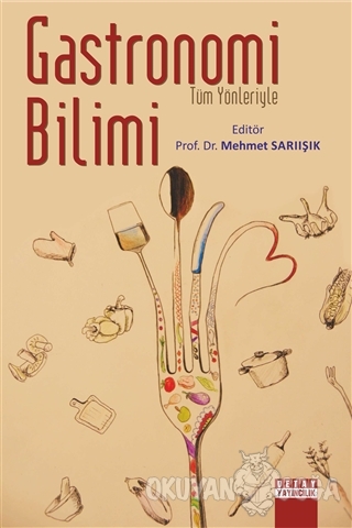 Gastronomi Bilimi - Mehmet Sarıışık - Detay Yayıncılık