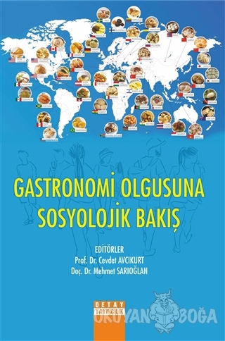 Gastronomi Olgusuna Sosyolojik Bakış - Cevdet Avcıkurt - Detay Yayıncı