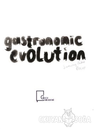Gastronomic Evolution - Hakan Bulut - Gece Akademi