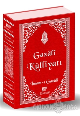 Gazali Külliyatı (Ciltli) - İmam-ı Gazali - Gelenek Yayıncılık