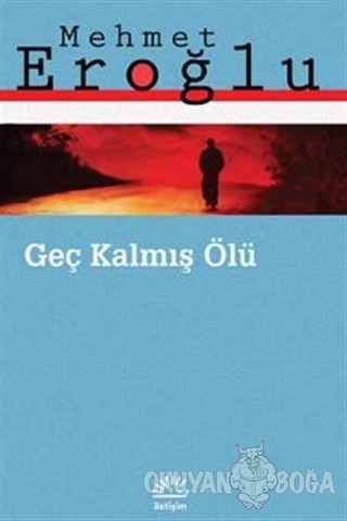 Geç Kalmış Ölü