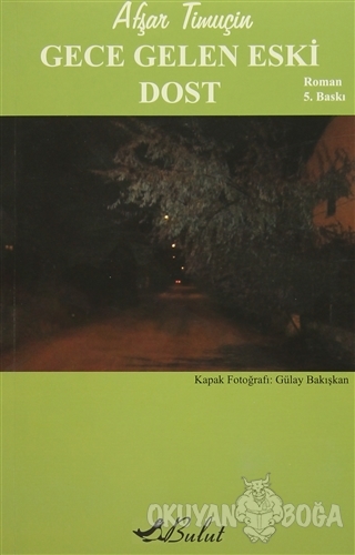 Gece Gelen Eski Dost