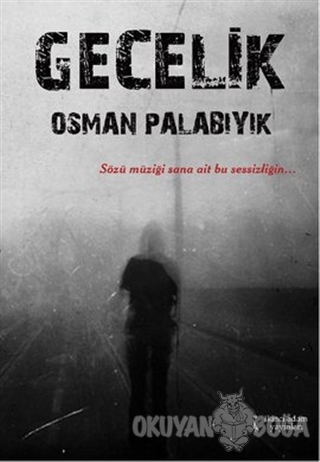 Gecelik - Osman Palabıyık - İkinci Adam Yayınları