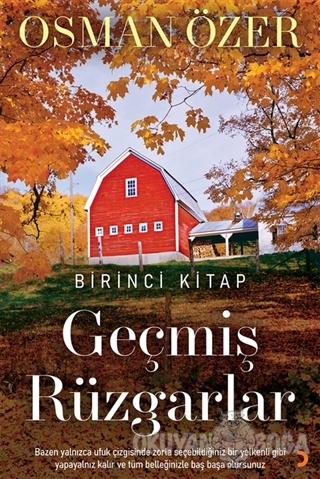 Geçmiş Rüzgarlar - Birinci Kitap - Osman Özer - Cinius Yayınları