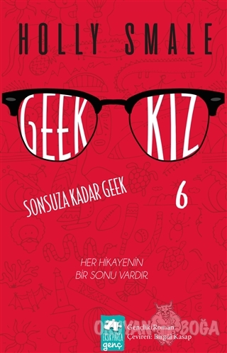 Geek Kız - 6 : Sonsuza Kadar Geek - Holly Smale - Eksik Parça Yayınlar