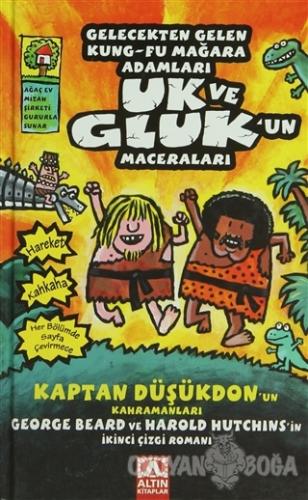 Gelecekten Gelen Kung-Fu Mağara Adamları Uk ve Gluk'un Maceraları (Ciltli)