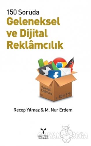 Geleneksel ve Dijital Reklamcılık - Recep Yılmaz - Umuttepe Yayınları