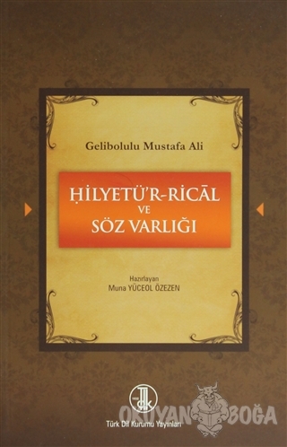 Gelibolulu Mustafa Ali - Hilyetü'r-Rical ve Söz Varlığı