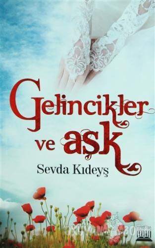 Gelincikler ve Aşk - Sevda Kıdeyş - Anatolia Kitap