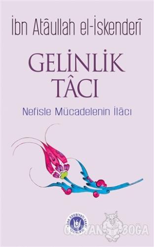 Gelinlik Tacı - İbn Ataullah El-İskenderi - Türk Edebiyatı Vakfı Yayın