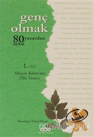 Genç Olmak - 80 Yazardan 80 Öykü 1. Cilt