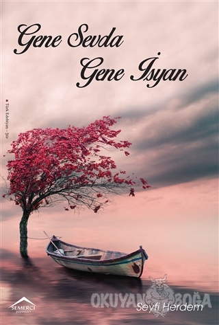 Gene Sevda Gene İsyan