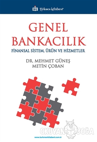 Genel Bankacılık - Mehmet Güneş - Türkmen Kitabevi - Akademik Kitaplar
