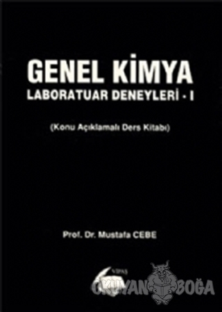 Genel Kimya Laboratuar Deneyleri 1 - Mustafa Cebe - Vipaş Yayınları