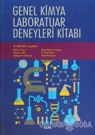 Genel Kimya Laboratuar Deneyleri Kitabı - A. Bahattin Soydan - Alfa Ya