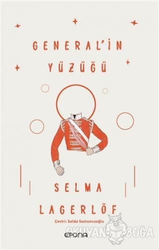 General'in Yüzüğü - Selma Lagerlöf - Epona Kitap
