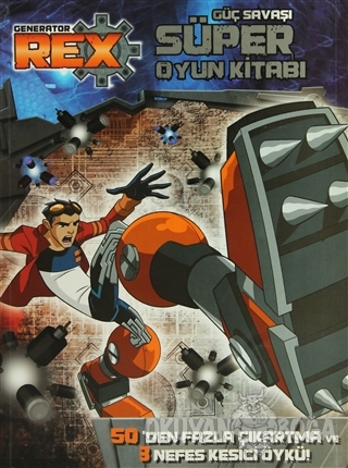 Generator Rex: Güç Savaşı Süper Oyun Kitabı - Kolektif - Doğan Egmont 