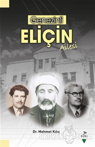 Genezinli Eliçin Ailesi - Mehmet Kılıç - Grafiker Yayınları