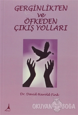 Gerginlikten ve Öfkeden Çıkış Yolları