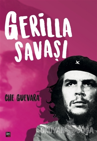 Gerilla Savaşı - Ernesto Che Guevara - İleri Yayınları