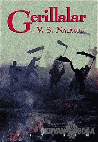 Gerillalar - V. S. Naipaul - İletişim Yayınevi