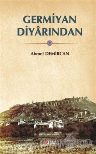 Germiyan Diyarından - Ahmet Demircan - Berikan Yayınları