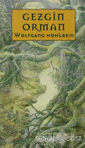 Gezgin Orman - Wolfgang Hohlbein - İthaki Yayınları