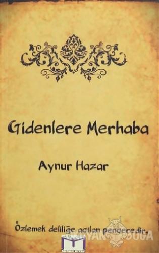 Gidenlere Merhaba - Aynur Hazar - Miran Kitap