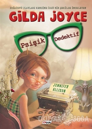 Gilda Joyce - Psişik Dedektif (Ciltli) - Jennifer Allison - Teen Yayın