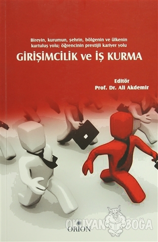 Girişimcilik ve İş Kurma - Ali Akdemir - Orion Kitabevi - Ders Kitapla