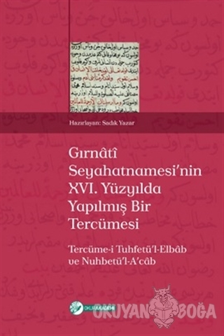 Gırnati Seyahatnamesi'nin 16. Yüzyılda Yapılmış Bir Tercümesi - Kolekt