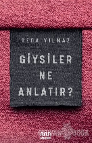 Giysiler Ne Anlatır?