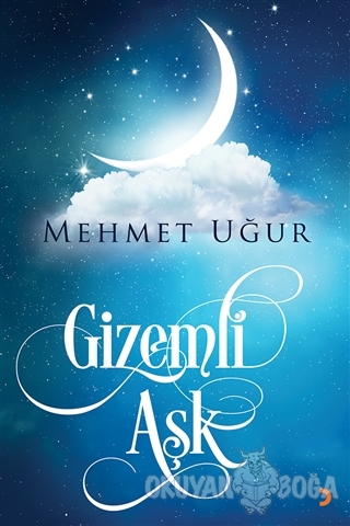 Gizemli Aşk - Mehmet Uğur - Cinius Yayınları