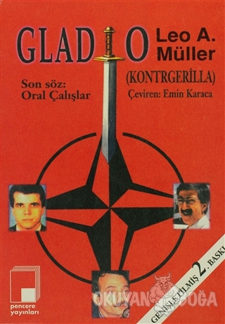 Gladio (Kontrgerilla) Soğuk Savaşın Mirası Nato Gizli Birliği ve Alman Öncüleri