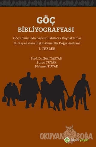 Göç Bibliyografyası - Zeki Taştan - Hiperlink Yayınları
