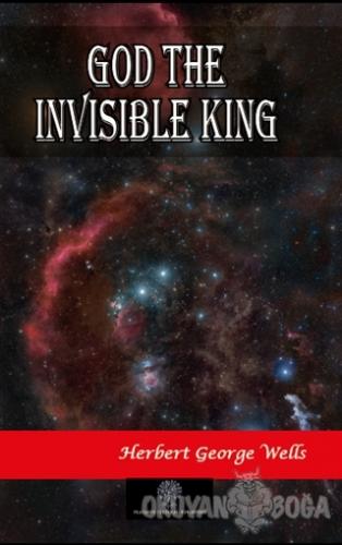 God The Invisible King - Herbert George Wells - Platanus Publishing