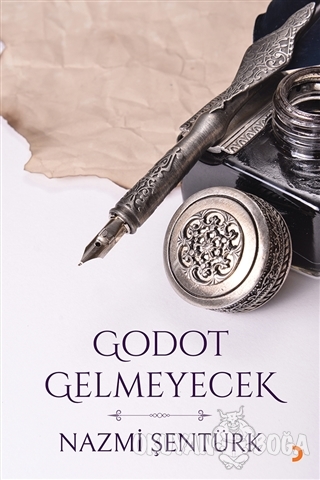 Godot Gelmeyecek - Nazmi Şentürk - Cinius Yayınları
