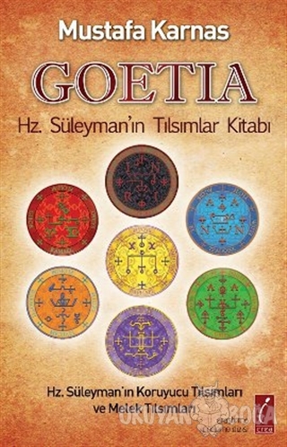 Goetia - Hz. Süleyman'ın Tılsımlar Kitabı - Mustafa Karnas - Crea Yayı