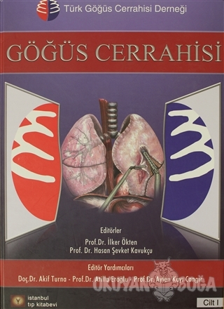 Göğüs Cerrahisi Cilt: 1 (Ciltli) - Kolektif - İstanbul Tıp Kitabevi