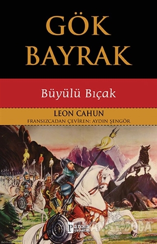 Gök Bayrak - Büyülü Bıçak - Leon Cahun - Parola Yayınları