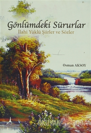 Gönlümdeki Sürurlar - Osman Aksoy - Alter Yayıncılık