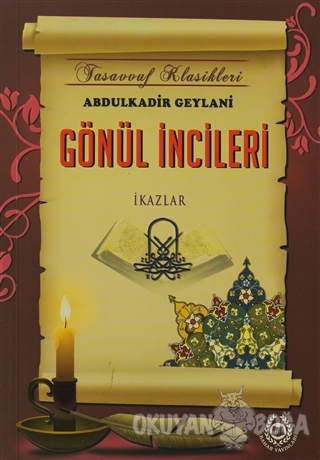 Gönül İncileri - Abdulkadir Geylani - Bahar Yayınları